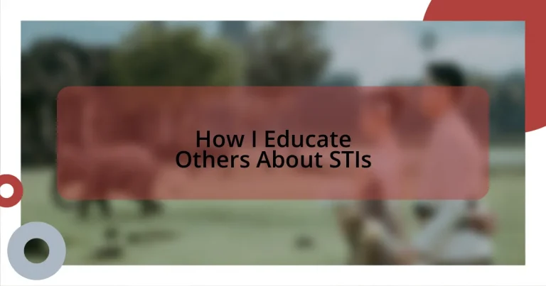 How I Educate Others About STIs