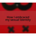 How I embraced my sexual identity