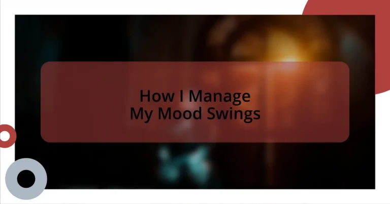 How I Manage My Mood Swings