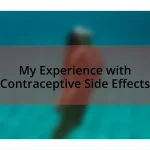 My Experience with Contraceptive Side Effects