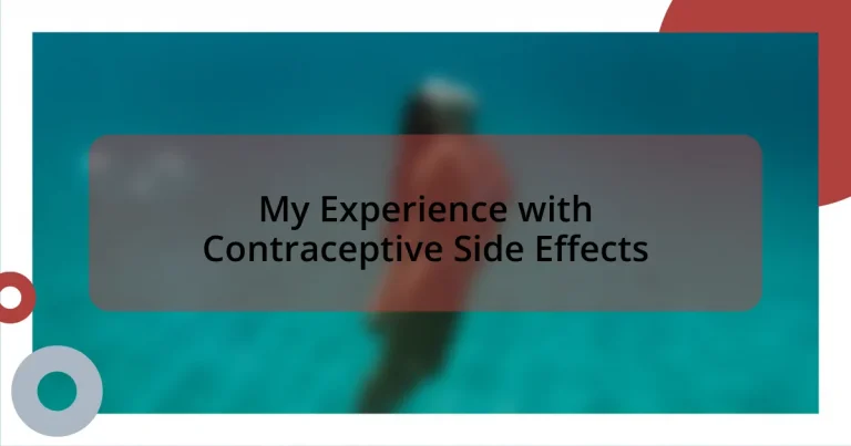 My Experience with Contraceptive Side Effects