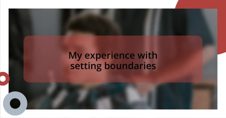 My experience with setting boundaries