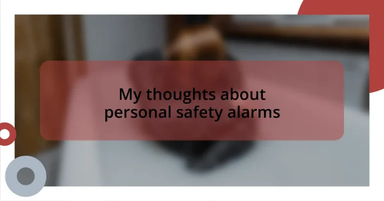 My thoughts about personal safety alarms