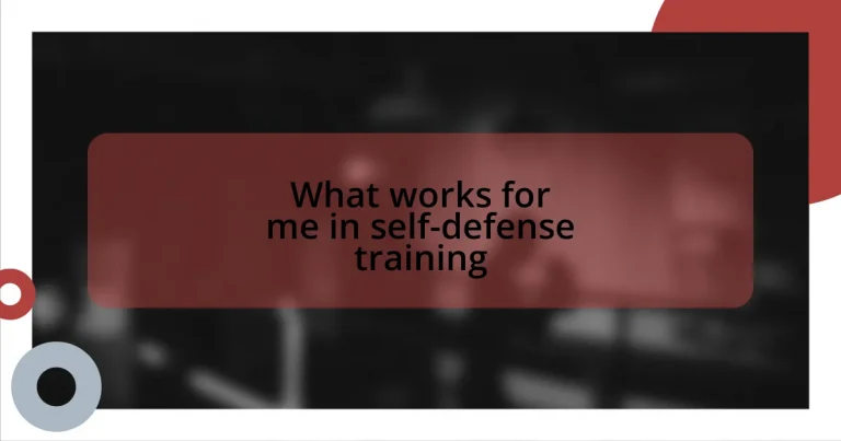 What works for me in self-defense training